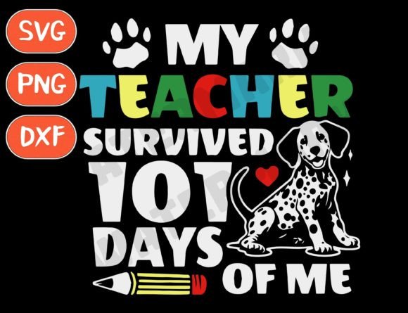 101 Days of School SVG: Graphics for T-Shirt Designs
