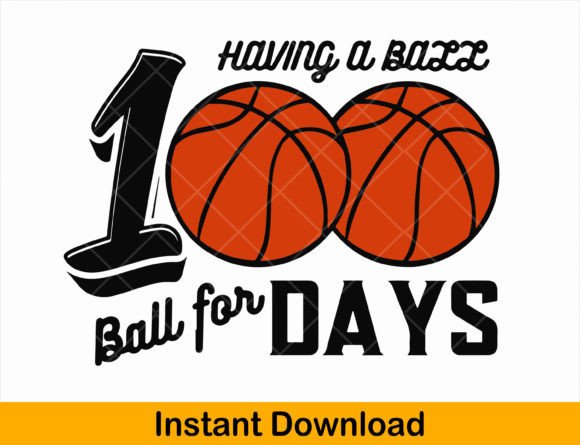 Basketball 100th Day Graphics for T-Shirt Designs
