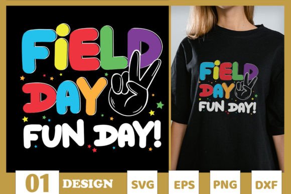 Field Day Fun Last Day of School SVG Graphics for T-Shirt Designs