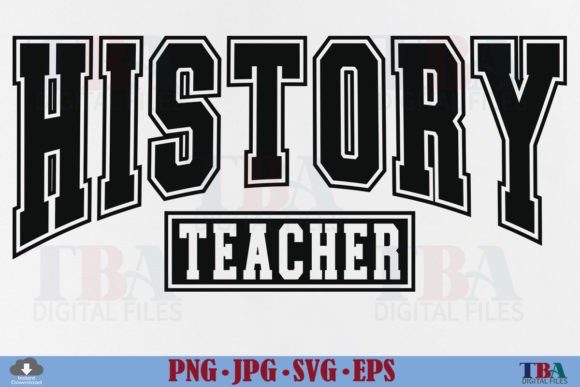 History Teacher SVG & PNG Graphics for T-Shirt Designs