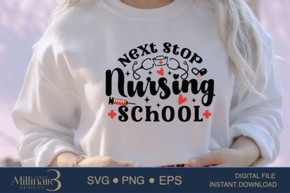 Next Stop Nursing School Graphics for T-Shirt Designs
