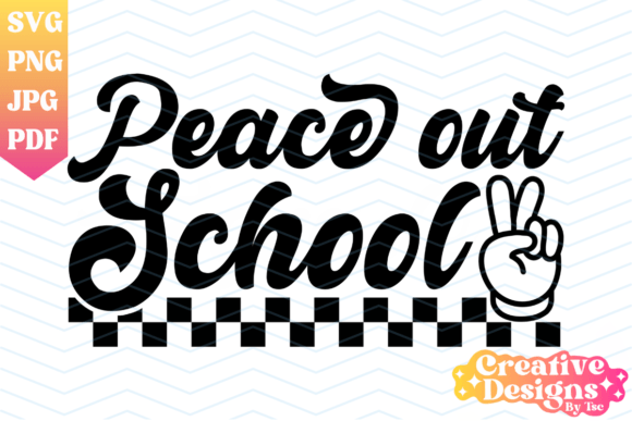 Peace Out School Retro Teacher Graphics & T-Shirt Designs
