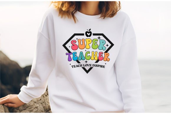 Super Teacher Graphics for T-Shirt Designs